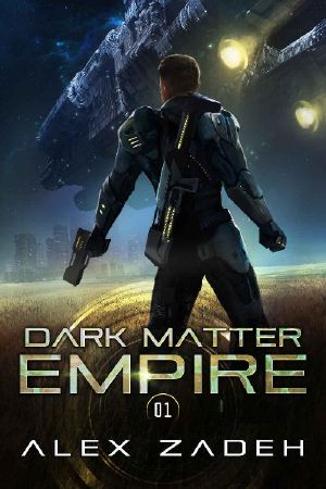 [Dark Matter Empire 01] • Dark Matter Empire